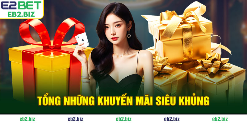 Tổng hợp khuyến mãi siêu khủng