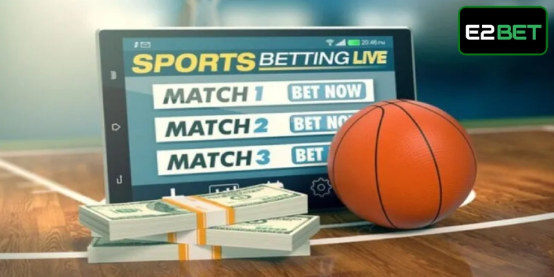 Cá Cược Bóng Rổ - Siêu Phẩm Đổi Thưởng Đặc Sắc Tại Trang Game E2BET Tất tật kèo cược bóng rổ mà hội viên nên chú ý