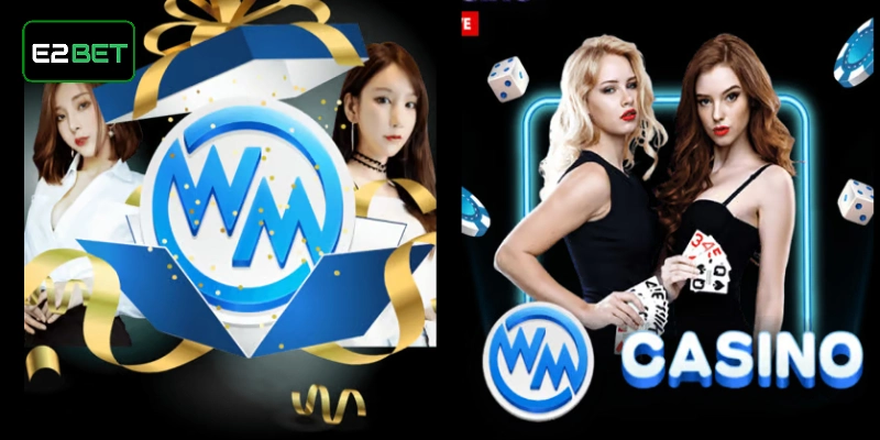 Đôi nét sơ lược về sảnh WM casino